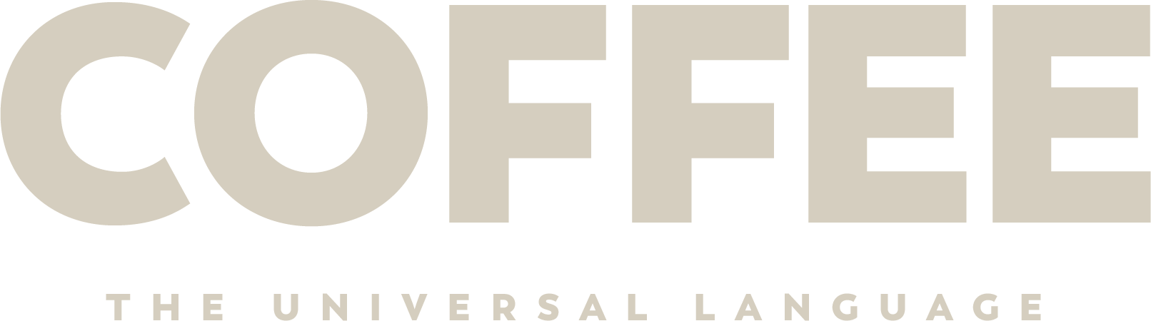 Large beige text reads "COFFEE" with smaller text underneath saying "THE UNIVERSAL LANGUAGE" on a white background.